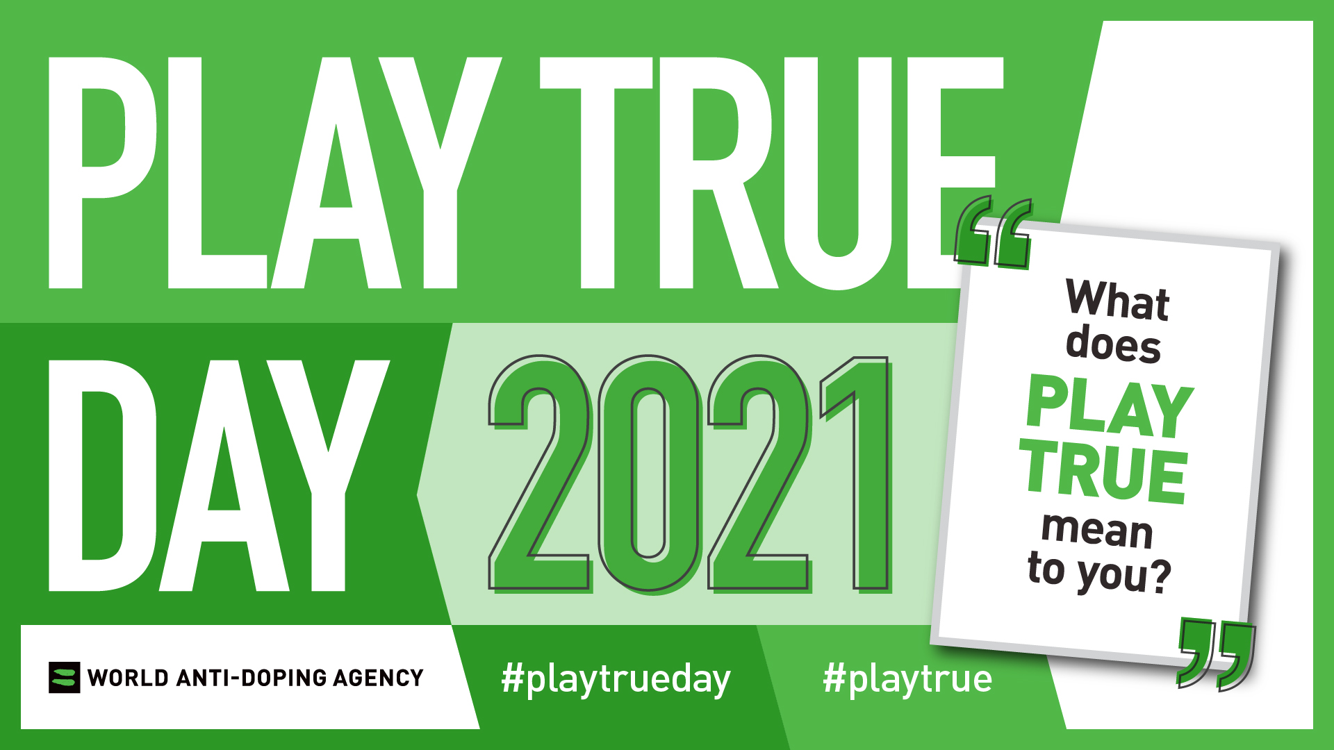 True days. Play true. Play true Day. Wada Play true.